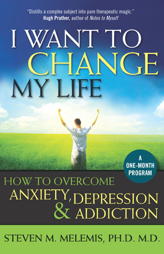 I Want to Change My Life. Dr. Steven Melemis